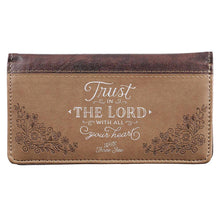 Load image into Gallery viewer, Christian Art Gifts - Checkbook Wallet Brown Two-tone Trust In The Lord Prov 3:5- 6