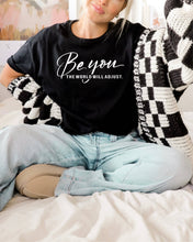 Load image into Gallery viewer, Fox and Owl Apparel - Be You The World Will Black Bella Canvas Trendy ///Graphic Tee: XL