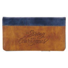 Load image into Gallery viewer, Christian Art Gifts - Checkbook Wallet Two-tone Strong &amp; Courageous Josh. 1:9 ///